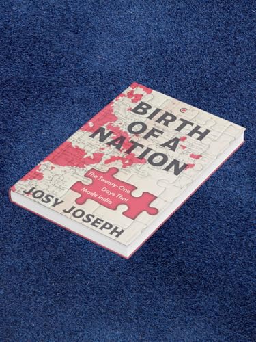 Image of Birth of a Nation: The Twenty-One Days That Made India