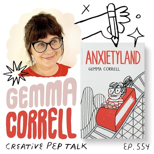 554 - Get Back to Creativity that Actually Helps Your Mental Health with Gemma Correll