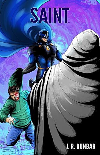 Saint: Full by [J.R. Dunbar]