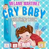 Cry Baby Coloring Book: Melanie Martinez Coloring Books for Teens and Adutls