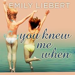 You Knew Me When Audiolibro Por Emily Liebert arte de portada