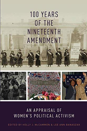 100 Years Of The Nineteenth Amendment: An Appraisal Of Women's Political Activism 
