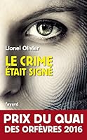Le crime était signé: Prix du Quai des Orfèvres 2016 2213687005 Book Cover