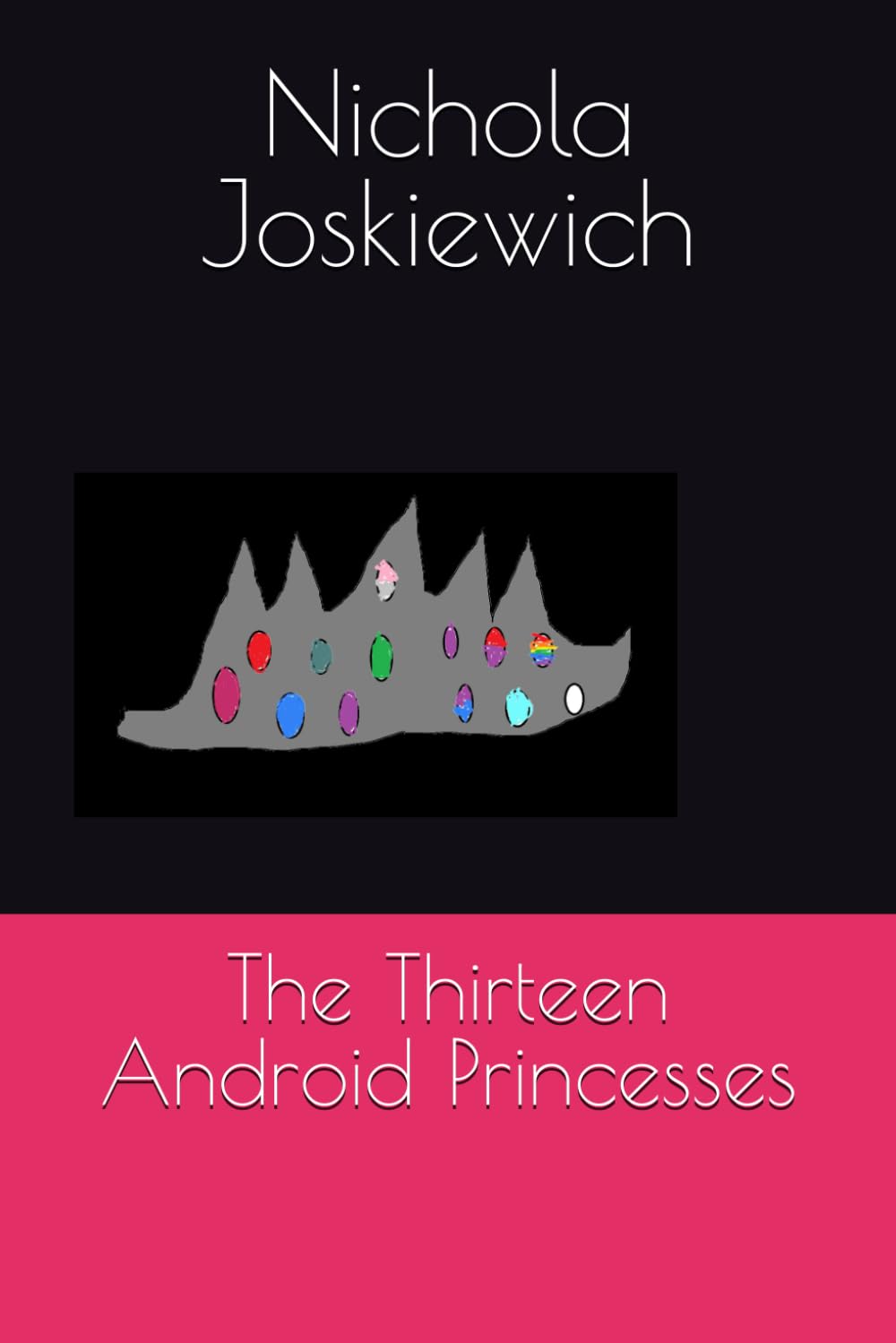 The Thirteen Android Princesses