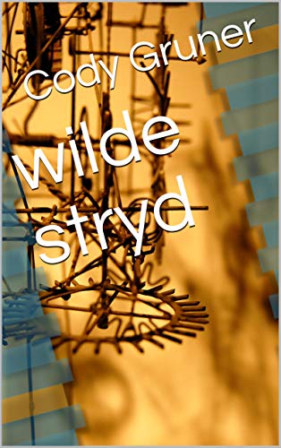 wilde stryd (Afrikaans Edition)