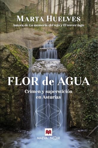 Flor de agua (Serie del Oriente Astur nº 3)