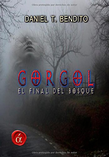 Reseña del libro de fantasía Gorgol, de Daniel T. Bendito