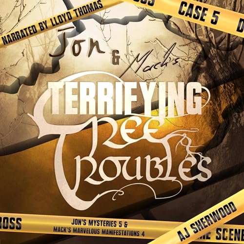 Jon and Mack's Terrifying Tree Troubles -- AJ Sherwood episode artwork