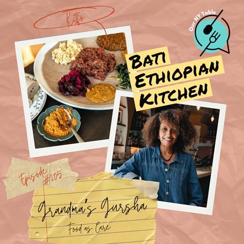 Grandma's Gursha: Food as Care