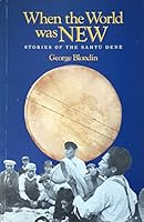 When the World Was New: Stories of the Sahtu Dene B0006EXBY2 Book Cover