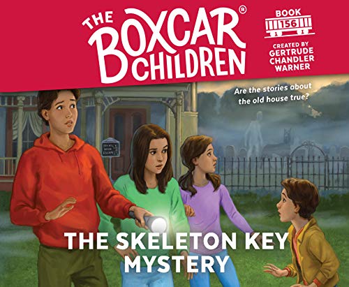 The Skeleton Key Mystery (Volume 156) (The Boxcar Children Mysteries)