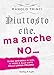 Piuttosto Che, Ma Anche No... Guida Semiseria Ai Vizi, Ai Vezzi E Alle Virtù Della Lingua Italiana - 3