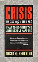Crisis management: How to turn a crisis into an opportunity 0091739543 Book Cover