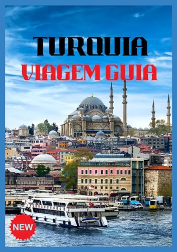 TURQUIA VIAGEM GUIA 2026: Descubra a encruzilhada das civilizações (Portuguese Edition)