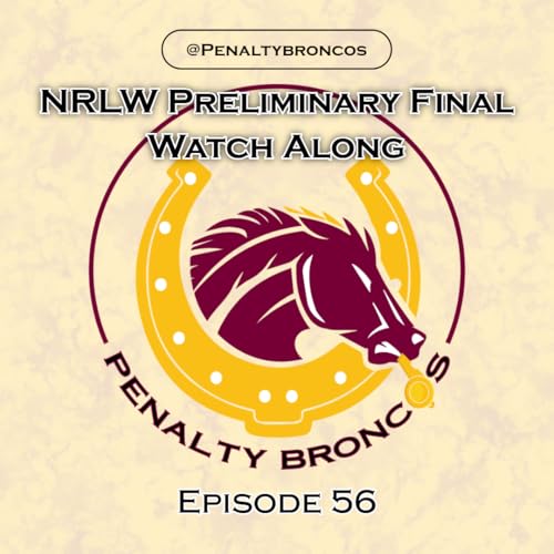 Episode 56: NRLW Preliminary Final Watch Along
