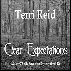 Clear Expectations - A Mary O'Reilly Paranormal Mystery Audiolibro Por Terri Reid arte de portada