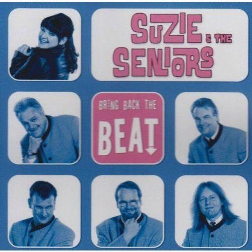 SUZIE & THE SENIORS Bring Back the Beat Music