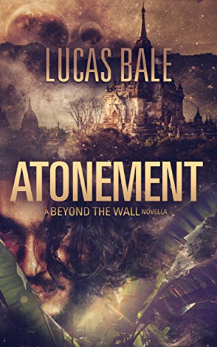 Atonement: A Beyond the Wall Novella