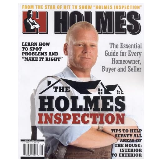 The Holmes Inspection: Everything You Need to Know Before You Buy or Sell Your Home