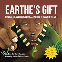 Earthe's Gift: How Earthe Overcame Procrastination to Reclaim the Gift 109862484X Book Cover