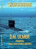 Skagerrak (Submarine Classics by D.M. Ulmer Book 4)