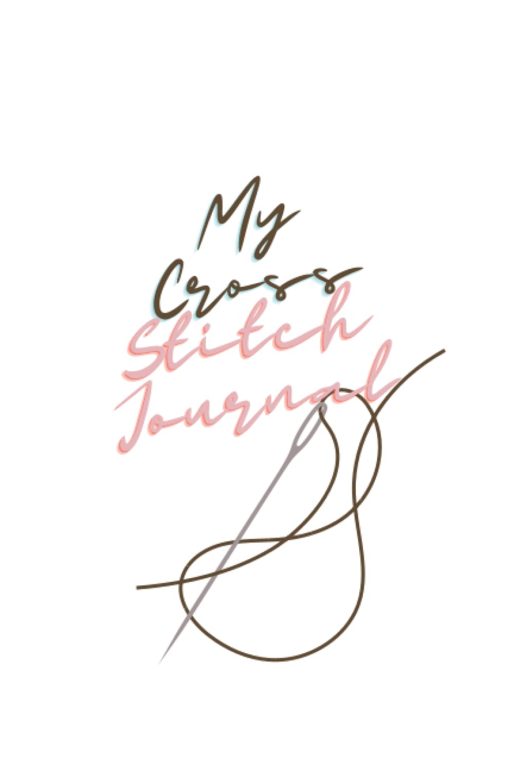 My Cross Stitch Journal