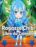  Bambini e Adulti Libro da Colorare Ragazze Chibi (MED Libro): Con adorables personajes Kawaii del caprichoso mundo del anime, con escenas de manga, relajantes y para aliviar el estrés