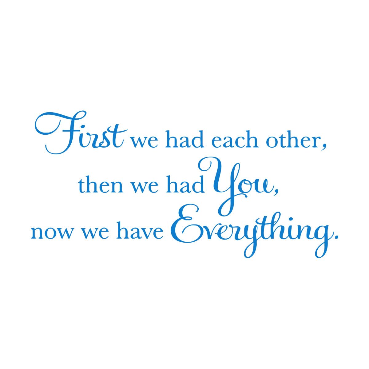 First we had Each Other Decal Baby Detachable PVC Wall Sticker Nursery Wall Decal Vinyl Home Decor Art wall Stickers Large - 44x91cm