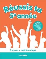 reussis ta 3e annee!: francais, mathematique 3e edition 2891445392 Book Cover