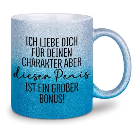 glitzertassen.de® | Ich liebe dich für deinen Charakter und deinen Penis | Tasse mit Glitzer | Geschenkidee Cover