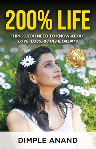 200% LIFE: A JOURNEY OF LOVE, LOSS, & FULFILLMENTS
