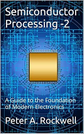 Amazon.com: Semiconductor Processing -2: A Guide to the Foundation of ...