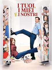 I tuoi, i miei e i nostri