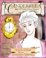 Cinderella and the little Glass Slipper B087SM43R8 Book Cover