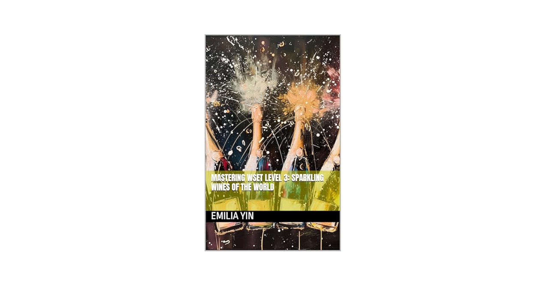 Amazon | Mastering WSET Level 3: Sparkling Wines of the
