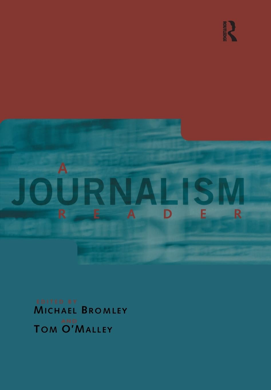 A Journalism Reader (Communication and Society)