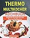 Produktbild Thermo Multikocher Kochbuch: Köstliche Rezepte für den Thermo Multikocher