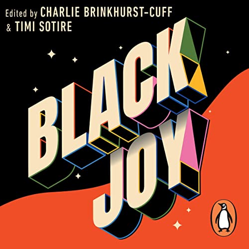 Black Joy by Charlie Brinkhurst-Cuff, Various, Timi Sotire episode artwork