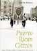 Puerto Rican Citizen: History and Political Identity in Twentieth-Century New York City (Historical Studies of Urban America)