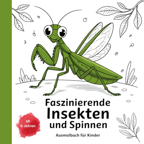 Faszinierende Insekten und Spinnen: Ausmalbuch mit 50 Bildern für Kinder