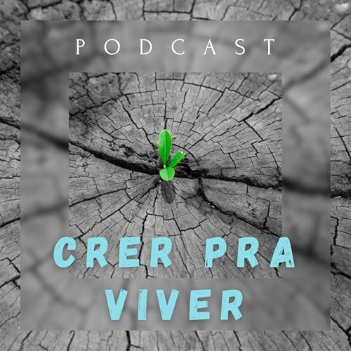 Couverture de Podcast Crer Pra Viver