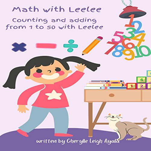 Math with Leelee: Counting and Adding from 1 to 50 with Leelee by Cherylle Leigh Ayala episode artwork