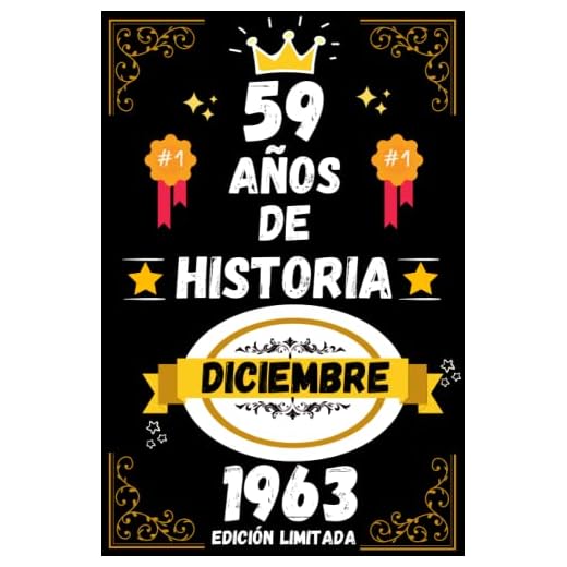 CUADERNO, 59 AÑOS DE HISTORIA DICIEMBRE 1963 EDICIÓN LIMITADA: Regalo de 59 cumpleaños para mujeres y hombres, ideas de 59 cumpleaños... un ... regalo de 59 cumpleaños para él/ella.