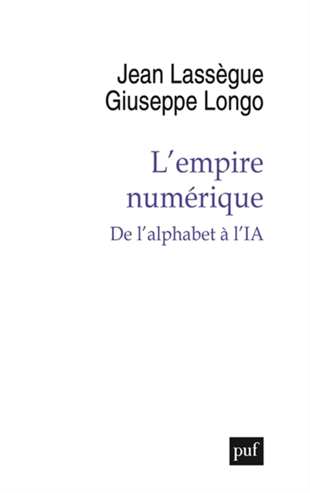 L'empire numérique: De l'alphabet à l'IA
