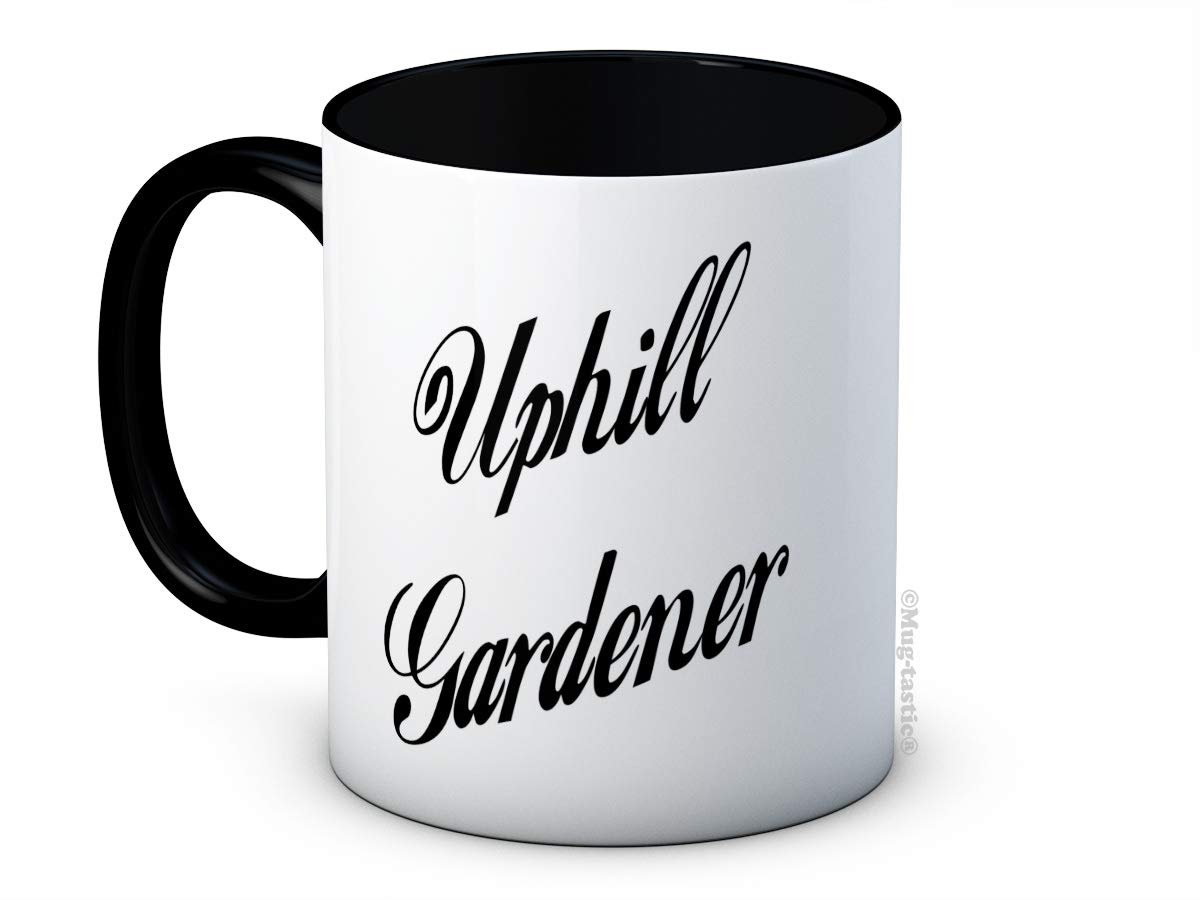 Mug-Tastic Black & White Uphill Gardener - Rude Funny Joke Ceramic Coffee Mug