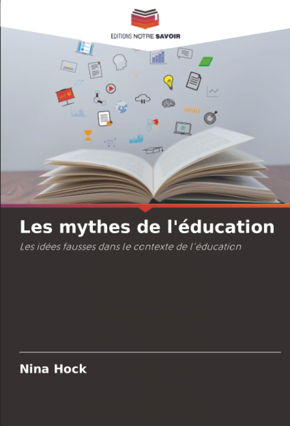 Les mythes de l'éducation: Les idées fausses dans le contexte de l'éducation