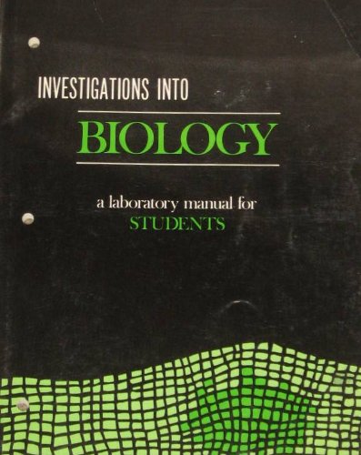 Investigations Into Biology-A Laboratory Manual for Students: unknown ...