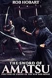 The Sword of Amatsu (Empire of the Sun and Moon) (Volume 1)