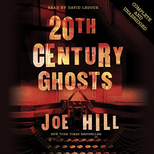 20th Century Ghosts (Audio Download) Joe Hill, David Ledoux, Orion
