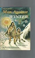 The Story of Man Against Winter B001MB8YBI Book Cover